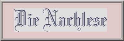 nachlese neu.jpg (12583 Byte)
